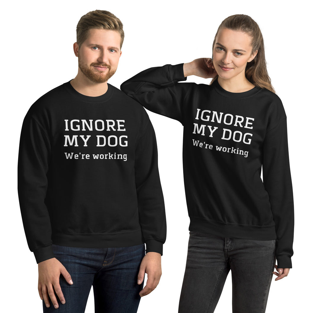 We're working - Unisex Sweatshirt