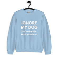 Load image into Gallery viewer, She&#39;s a bit of a twat sometimes - Unisex Sweatshirt
