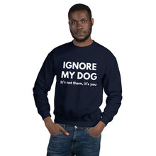 Load image into Gallery viewer, IMD It&#39;s not them, it&#39;s you - Unisex Sweatshirt
