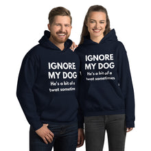 Load image into Gallery viewer, He&#39;s a bit of a twat sometimes - Unisex Hoodie
