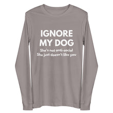 Load image into Gallery viewer, IMD She&#39;s not antisocial, she just doesn&#39;t like you - Unisex Long Sleeve Tee
