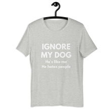 Load image into Gallery viewer, He&#39;s like me he hates people - Unisex t-shirt

