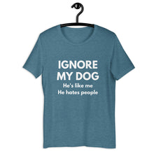 Load image into Gallery viewer, He&#39;s like me he hates people - Unisex t-shirt
